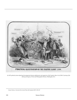 150 Kansas History the Kidnapping of Charley Fisher: Questioning the Legal Boundaries of Slavery in Bleeding Kansas by Kristen Epps