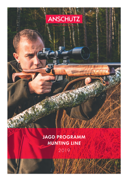 Jagd Programm Hunting Line 2019 Perfektion Ist Tradition – Seit 1856 Perfection Is Tradition – Since 1856