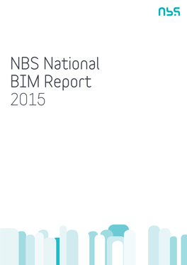 NBS National BIM Report 2015 Introduction 03 Richard Waterhouse CEO, NBS and RIBA Enterprises