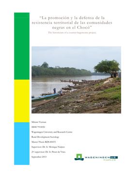 La Promoción Y La Defensa De La Resistencia Territorial De Las Comunidades Negras En El Chocó” the Historicism of a Counter-Hegemonic Project