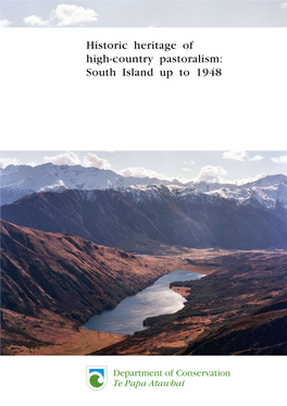Historic Heritage of High-Country Pastoralism: South Island up to 1948 Historic Heritage of High-Country Pastoralism: South Island up to 1948