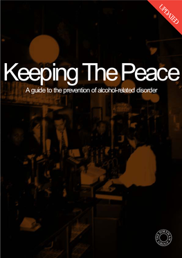 Keeping the Peace: a Guide to the Prevention of Alcohol-Related Disorder