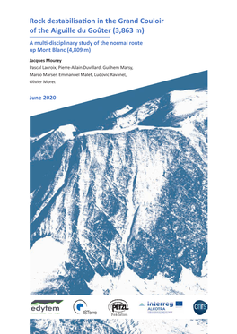 Rock Destabilisation in the Grand Couloir of the Aiguille Du Goûter (3,863 M) a Multi-Disciplinary Study of the Normal Route up Mont Blanc (4,809 M)