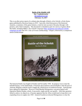 Of 40 Battle of the Scheldt AAR Dav Vandenbroucke Davanden@Cox.Net February 14, 2017 This Is an After-Action Report of A