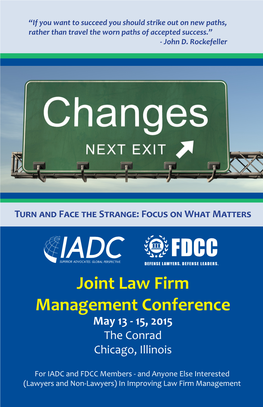 Joint Law Firm Management Conference May 13 - 15, 2015 the Conrad Chicago, Illinois