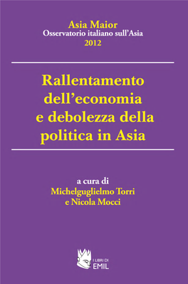 Rallentamento Dell'economia E Debolezza Della Politica in Asia