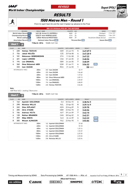 RESULTS 1500 Metres Men - Round 1 First 2 in Each Heat (Q) and the Next 3 Fastest (Q) Advance to the Final