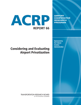 ACRP Report 66 – Considering and Evaluating Airport Privatization