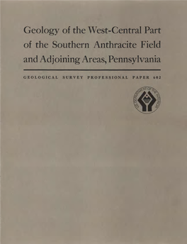 Geology of the West-Central Part of the Southern Anthracite Field and Adjoining Areas, Pennsylvania