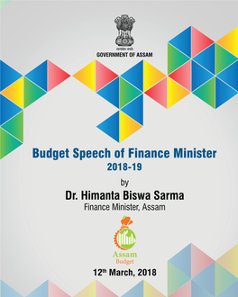 Budget Speech, the Members Will Notice That There Is an Effort to Uphold the Core Philosophical Values of Srimanta Sankardeva