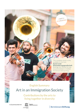 Art in an Immigration Society Contributions by the Arts to Living Together in Diversity