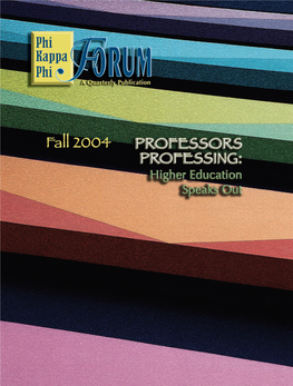 Phi Kappa Phi Was Founded in 1897 and Became a National Organization Through the Board of Directors Efforts of the Presidents of Three State Universities