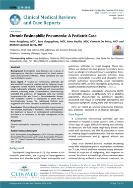 Chronic Eosinophilic Pneumonia: a Pediatric Case Irene Rutigliano, MD1*, Sara Gorgoglione, MD2, Anna Pacilio, MD2, Carmela De Meco, MD1 and Michele Carmine Sacco, MD1