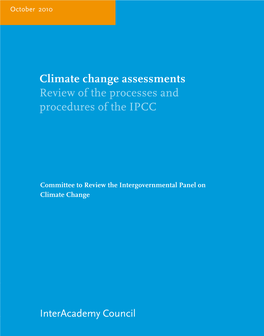 Climate Change Assessments Review of the Processes and Procedures of the IPCC