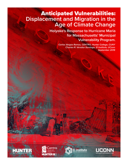 Displacement and Migration in the Age of Climate Change Holyoke's Response to Hurricane Maria for Massachusetts’ Municipal Vulnerability Program