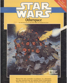 Otherspace an Adventure for Use with STAR WARS: the Roleplaying Game