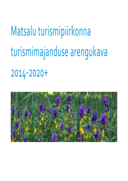 Matsalu Turismipiirkonna Turismimajanduse Arengukava 2014-2020+