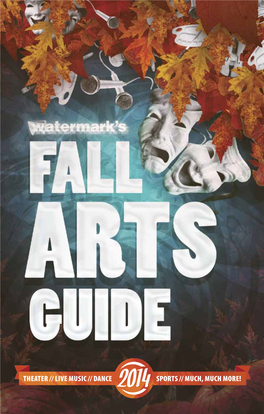 The Florida Orchestra Watermark’S Fall Guide 2014Arts