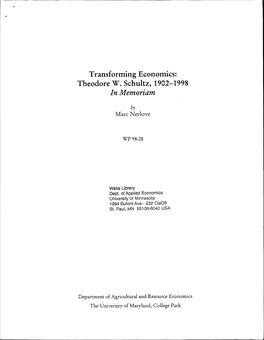 Transforming Economics: Theodore W. Schultz, 1902-1998 in Memoriam