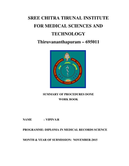 SREE CHITRA TIRUNAL INSTITUTE for MEDICAL SCIENCES and TECHNOLOGY Thiruvananthapuram – 695011