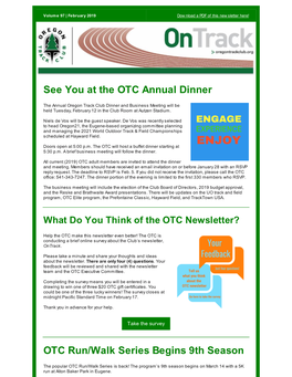 See You at the OTC Annual Dinner OTC Run/Walk Series Begins 9Th