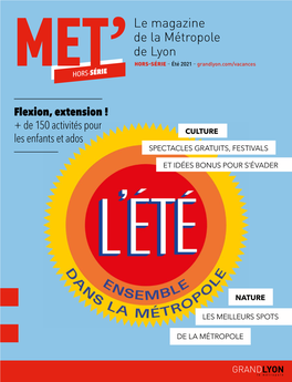 L'été ENSEMBLE DANS LA MÉTROPOLE Grandlyon.Com/Vacances 49