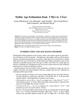 Stellar Age Estimation from 3 Myr to 3 Gyr Lynne Hillenbrand∗, Eric Mamajek†, John Stauffer∗∗, David Soderblom‡, John Carpenter∗ and Michael Meyer§