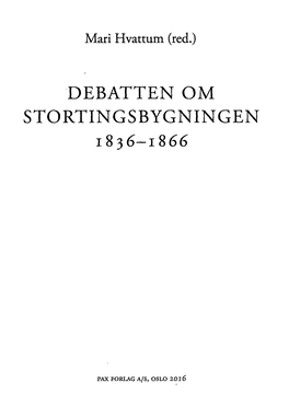 Debatten Om Stortingsbygningen 183 6-1866