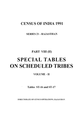 Special Tables on Schedueld Tribes, Part VIII