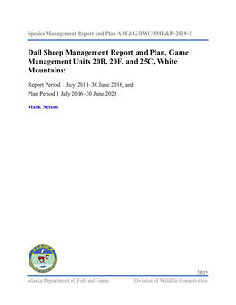 Dall Sheep Management Report and Plan, Game Management Units 20B, 20F, and 25C, White Mountains