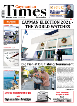 CAYMAN ELECTION 2021 -  LOCAL NEWS — Page 4 the WORLD WATCHES