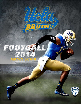 2014 UCLA FOOTBALL SCHEDULE INTRODUCTION GENERAL INFORMATION School: UCLA Date Opponent City, State Stadium Series Location: Los Angeles, Calif