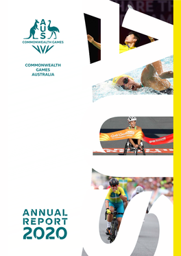 Annual Report 2020 Commonwealth Games Australia Annual Report 2020