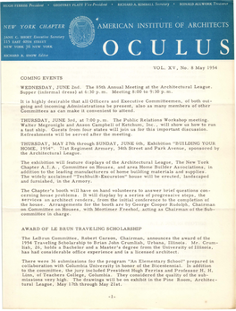 VOL. XV, No. 8 May 1954 COMING EVENTS WEDNESDAY, JUNE 2Nd. the 85Th Annual Meeting at the Architectural League. Supper