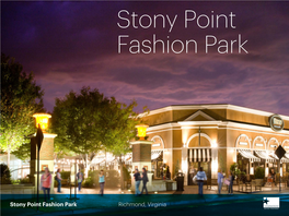 Stony Point Fashion Park Richmond, Virginia Beautiful, Open-Air Regional Shopping RUTHER GLEN, VA and Dining Destination