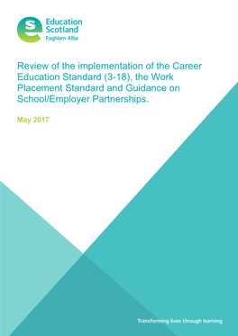 Review of the Implementation of the Career Education Standard (3-18), the Work Placement Standard and Guidance on School/Employer Partnerships