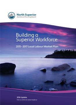 Building a Superior Workforce: 2015-2017 Local Labour Market Plan
