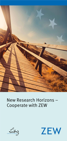 New Research Horizons – Cooperate with ZEW 1 | 2 | 3 | 4 | 5
