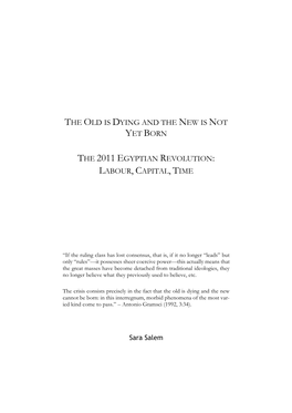 THE OLD IS DYING and the NEW IS NOT YET BORN the 2011 Egyptian Revolution: Labour, Capital, Time