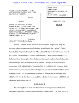 Plaintiff, Leander C. Pickett, a Musical Artist, Songwriter, and Producer, Brings This Copyright Infringement Action Against Defendants, Migos Touring, Inc