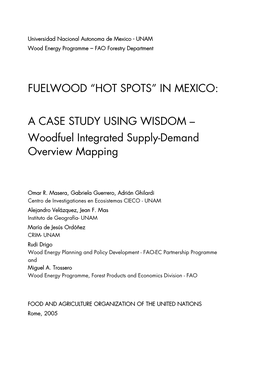 FUELWOOD “HOT SPOTS” in MEXICO: a CASE STUDY USING WISDOM – Woodfuel Integrated Supply-Demand Overview Mapping