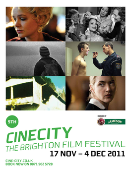 17 Nov – 4 Dec 2011 CINECITY Is Presented in Partnership with the Duke of York’S Picturehouse and Screen Archive South East at the University of Brighton
