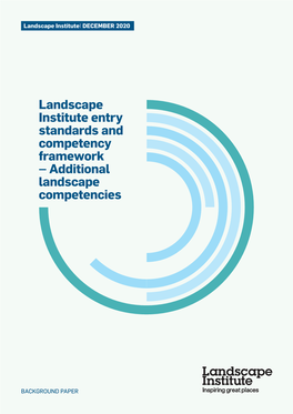 Landscape Institute Entry Standards and Competency Framework – Additional Landscape Competencies