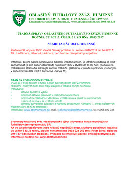 OBLASTNÝ FUTBALOVÝ ZVÄZ HUMENNÉ OSLOBODITEĽOV 3, 066 01 HUMENNÉ, IČO: 31957757 Email:Sekretariat@Obfzhumenne.Sk, Tel: 0905 809 038