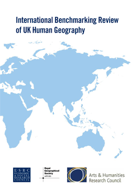 International Benchmarking Review of UK Human Geography International Benchmarking Review of UK Human Geography