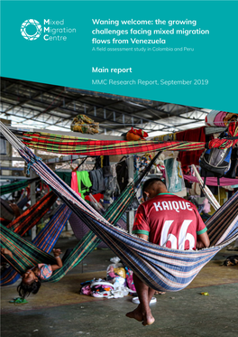 Waning Welcome: the Growing Challenges Facing Mixed Migration Flows from Venezuela a Field Assessment Study in Colombia and Peru