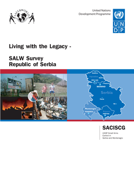 Living with the Legacy - Legacy the with Living Survey SALW Serbia of Republic
