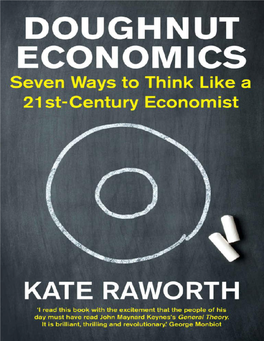 Doughnut Economics: Seven Ways to Think Like a 21St-Century Economist