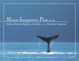 Master Interpretive Plan for the Alaska Marine Highway, Kodiak and the Aleutians Segment