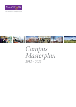 Campus Masterplan 2012 – 2022 Campus Masterplan